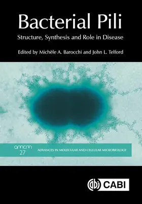 Bakteriálne pili: štruktúra, syntéza a úloha pri ochoreniach - Bacterial Pili: Structure, Synthesis and Role in Disease