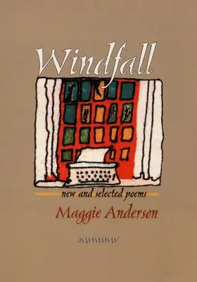 Nečakaný únik: Nové a vybrané básne - Windfall: New and Selected Poems