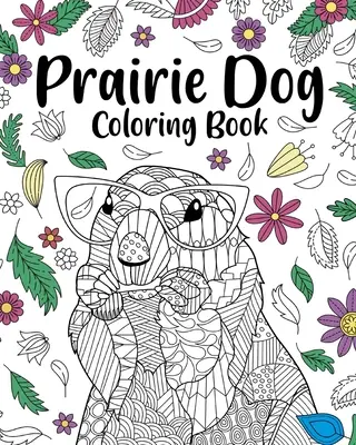 Omaľovánky prériového psa - Prairie Dog Coloring Book