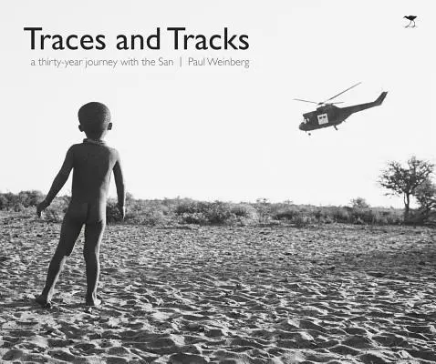 Stopy a stopy: Tridsaťročná cesta so sanatóriom - Traces and Tracks: A Thirty-Year Journey with the San