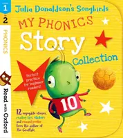Čítajme s Oxfordom: Stages 1-2: Donaldson's Songbirds: S knihou: Moje fonetické príbehy (My Phonics Story Collection) - Read with Oxford: Stages 1-2: Julia Donaldson's Songbirds: My Phonics Story Collection