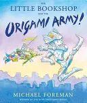 Malé kníhkupectvo a Origami armáda - Little Bookshop and the Origami Army