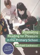 Podpora čítania pre potešenie na základnej škole - Promoting Reading for Pleasure in the Primary School