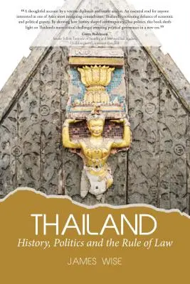 Thajsko: Thajsko: História, politika a právny štát - Thailand: History, Politics and the Rule of Law