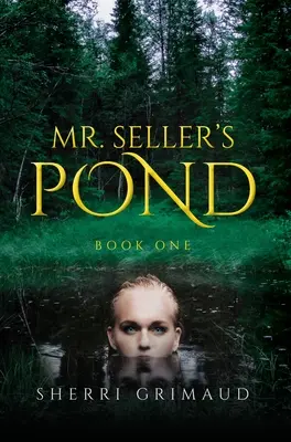 Rybník pána Sellera - Mr. Seller's Pond