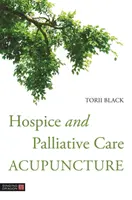 Hospicová a paliatívna starostlivosť Akupunktúra - Hospice and Palliative Care Acupuncture