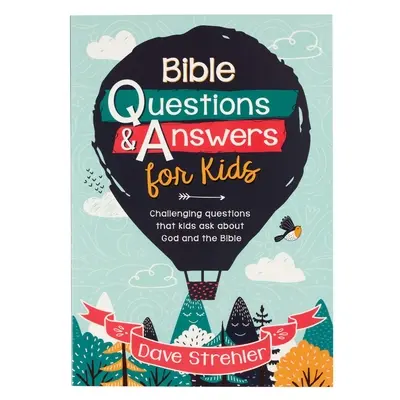 Biblické otázky a odpovede pre deti Paperback - Bible Questions & Answers for Kids Paperback