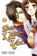 Povedz, že ťa milujem, zväzok 8 - Say I Love You, Volume 8
