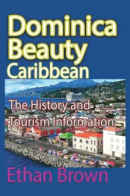 Krása Dominiky, Karibik - Dominica Beauty, Caribbean