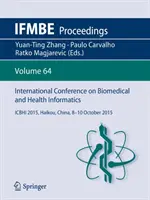 Medzinárodná konferencia o biomedicínskej a zdravotníckej informatike: Icbhi 2015, Haikou, Čína, 8. - 10. októbra 2015 - International Conference on Biomedical and Health Informatics: Icbhi 2015, Haikou, China, 8-10 October 2015