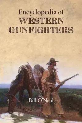 Encyklopédia westernových pištoľníkov - Encyclopedia of Western Gunfighters
