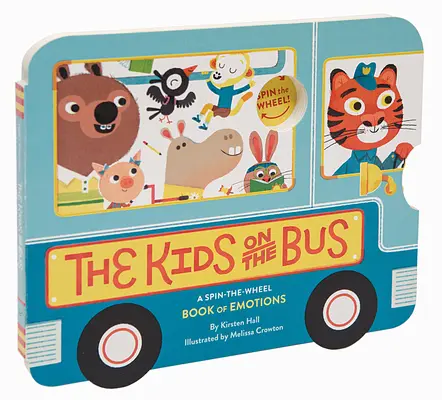 Deti v autobuse: Kniha o emóciách na kolieskových korčuliach - The Kids on the Bus: A Spin-The-Wheel Book of Emotions