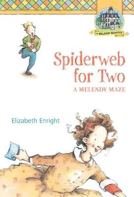 Pavučina pre dvoch: Bludisko Melendy - Spiderweb for Two: A Melendy Maze