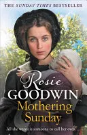 Materinská nedeľa - Najsrdcervúcejšia sága, ktorú budete čítať tento rok - Mothering Sunday - The most heart-rending saga you'll read this year