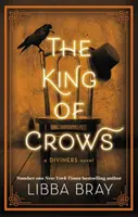 Kráľ vrán - Štvrtý diel série Diviners - King of Crows - Number 4 in the Diviners series