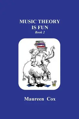 Hudobná teória je zábava Kniha 2 - Music Theory is Fun Book 2