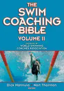Biblia plaveckého trénerstva, II. diel - The Swim Coaching Bible, Volume II