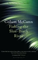 Rybolov na rieke Sloe-Black - Fishing the Sloe-Black River