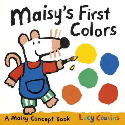 Maisyho prvé farby - Maisy's First Colors