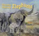 Smädné, smädné slony - Thirsty, Thirsty Elephants