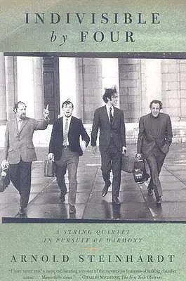 Nerozdeliteľní štyrmi: Sláčikové kvarteto v snahe o harmóniu - Indivisible by Four: A String Quartet in Pursuit of Harmony