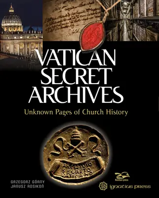Vatikánske tajné archívy: Vatikán: neznáme stránky cirkevných dejín - Vatican Secret Archives: Unknown Pages of Church History