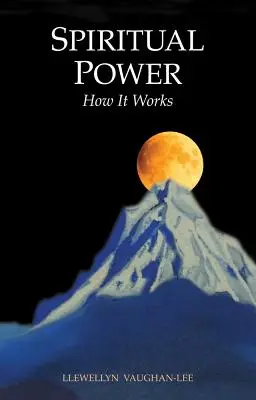 Duchovná sila: Ako funguje - Spiritual Power: How It Works