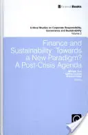Financie a udržateľnosť: Na ceste k novej paradigme? Pokrízový program - Finance and Sustainability: Towards a New Paradigm? A Post-Crisis Agenda
