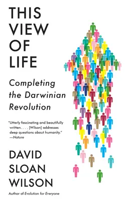 Tento pohľad na život: Dokončenie darwinovskej revolúcie - This View of Life: Completing the Darwinian Revolution