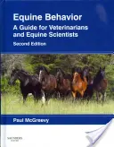 Správanie koní: Príručka pre veterinárnych lekárov a vedcov zaoberajúcich sa konskými zvieratami - Equine Behavior: A Guide for Veterinarians and Equine Scientists