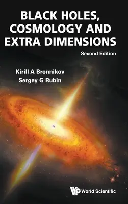 Čierne diery, kozmológia a ďalšie rozmery (druhé vydanie) - Black Holes, Cosmology and Extra Dimensions (Second Edition)