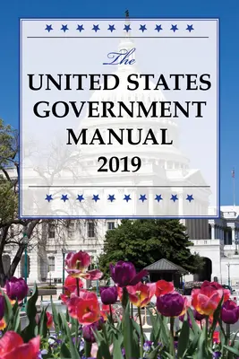 Príručka vlády Spojených štátov amerických 2019 - The United States Government Manual 2019