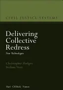 Poskytovanie kolektívneho odškodnenia: Nové technológie - Delivering Collective Redress: New Technologies