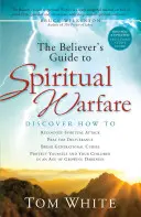 Sprievodca veriaceho duchovným bojom - The Believer's Guide to Spiritual Warfare