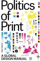 Politika dizajnu: (Nie taká) globálna príručka pre vizuálnu komunikáciu - The Politics of Design: A (Not So) Global Manual for Visual Communication