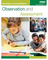 Pozornosť venovaná malým deťom: Pozorovanie a hodnotenie - Spotlight on Young Children: Observation and Assessment