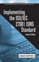 Implementácia normy ISO/IEC 27001 ISMS - Implementing the ISO/IEC 27001 ISMS Standard