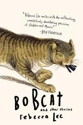 Bobcat a iné príbehy - Bobcat & Other Stories