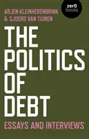 Politika dlhu: Eseje a rozhovory - The Politics of Debt: Essays and Interviews