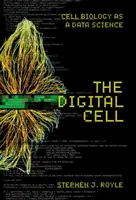 Digitálna bunka: bunková biológia ako dátová veda - The Digital Cell: Cell Biology as a Data Science