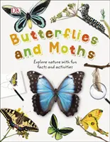 Motýle a mole - Objavujte prírodu pomocou zábavných faktov a aktivít - Butterflies and Moths - Explore Nature with Fun Facts and Activities