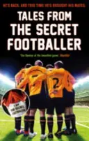 Príbehy tajného futbalistu - Tales from the Secret Footballer