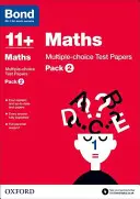 Bond 11+: Matematika: Testy s výberom odpovede - balík 2 - Bond 11+: Maths: Multiple-choice Test Papers - Pack 2
