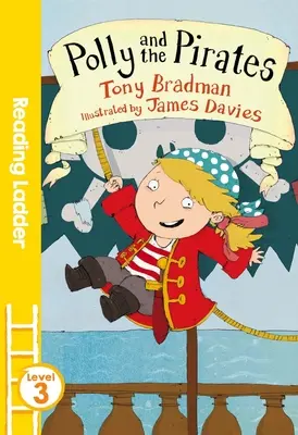 Polly a piráti (Čítací rebrík 3. úroveň) - Polly and the Pirates (Reading Ladder Level 3)