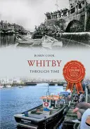 Whitby v čase - Whitby Through Time