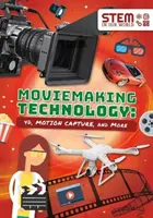Technológia výroby filmov - 4D, snímanie pohybu a ďalšie - Moviemaking Technology - 4D, Motion Capture and More