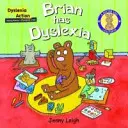 Brian mal dyslexiu - Brian had Dyslexia