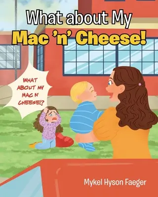 Čo s mojím Mac 'n' Cheese! - What about My Mac 'n' Cheese!