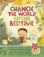 Zmeniť svet pred spaním - Change the World Before Bedtime