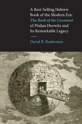 Najpredávanejšia hebrejská kniha novoveku: Kniha zmluvy Pinhasa Hurwitza a jej pozoruhodný odkaz - A Best-Selling Hebrew Book of the Modern Era: The Book of the Covenant of Pinhas Hurwitz and Its Remarkable Legacy